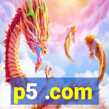 p5 .com